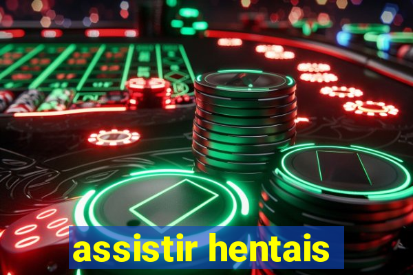 assistir hentais